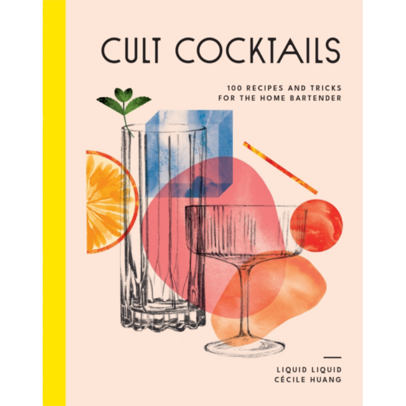 Cocktail Recipe Book - ค็อกเทลสุดพิเศษ 100 สูตรและเคล็ดลับสำหรับบาร์เทนเดอร์มือใหม่ หนังสือจากลิควิด ลิควิด เมอร์ด็อก